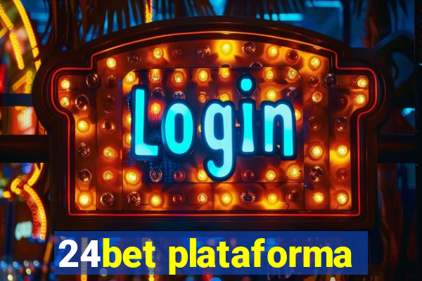 24bet plataforma